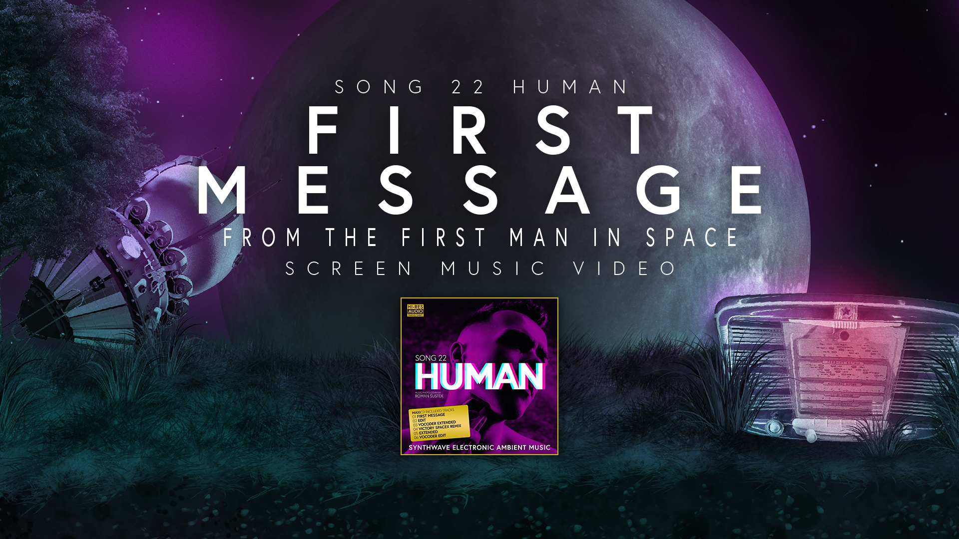 art_history_2021_roman_sustek_ambient_screen_music_video_first_message_song_22_human